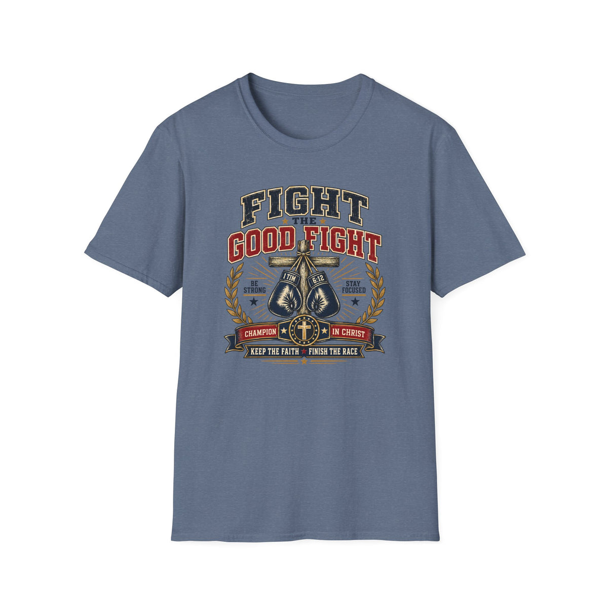 Fight the Good Fight T-Shirt