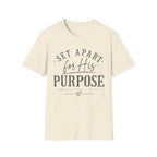 Set Apart for his purpose T-Shirt