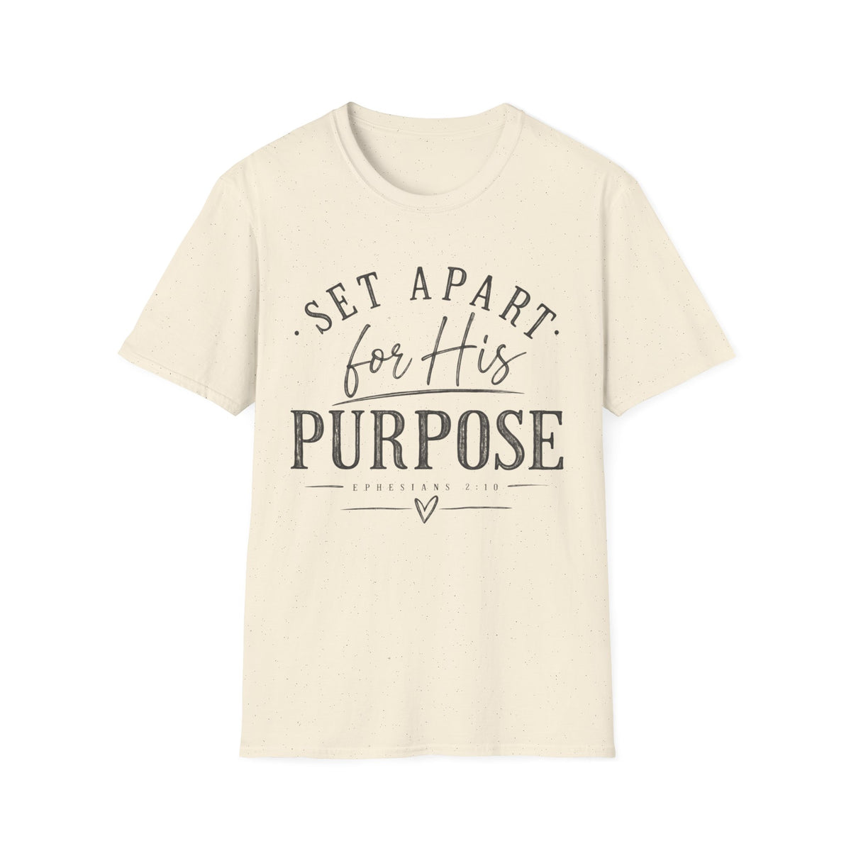 Set Apart for his purpose T-Shirt
