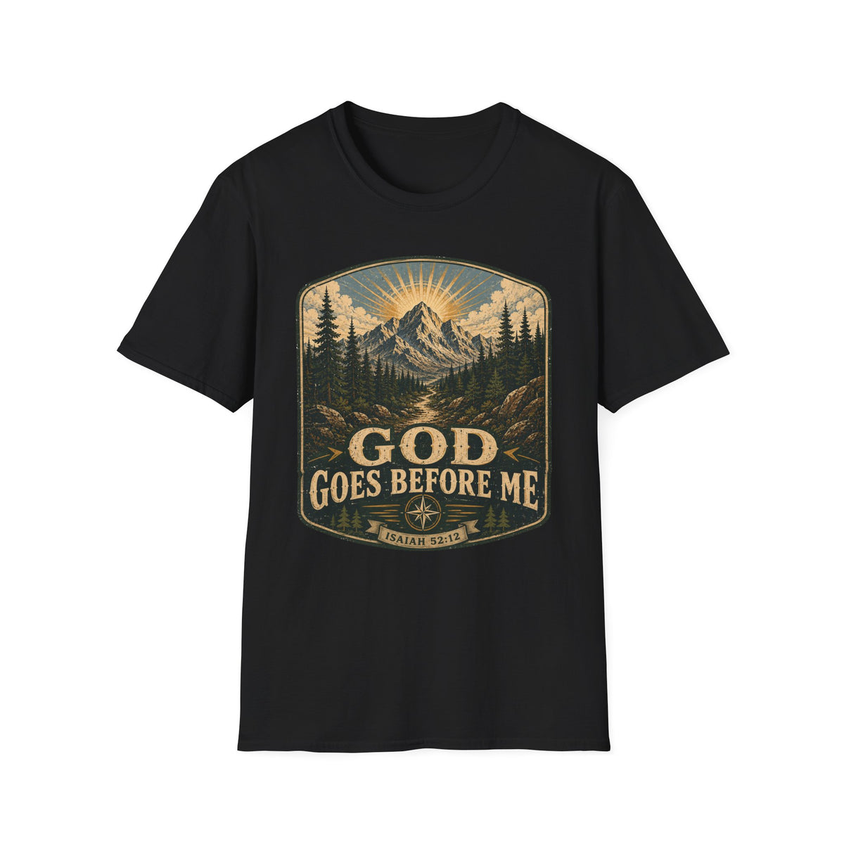 God goes before me T-Shirt