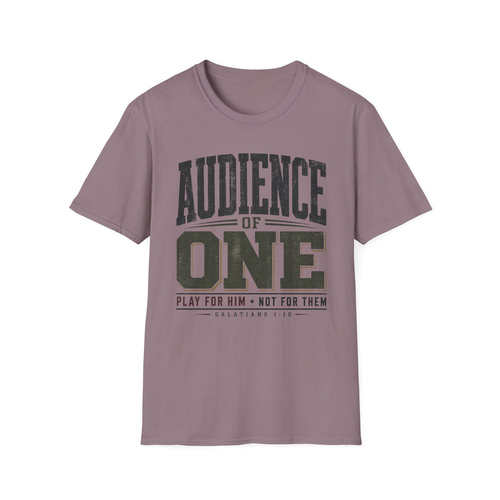 Audience of One T-Shirt