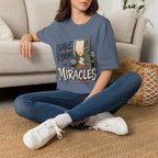 Leave room for miracles T-Shirt