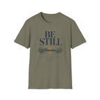 Be Still and Know that I'm God T-Shirt