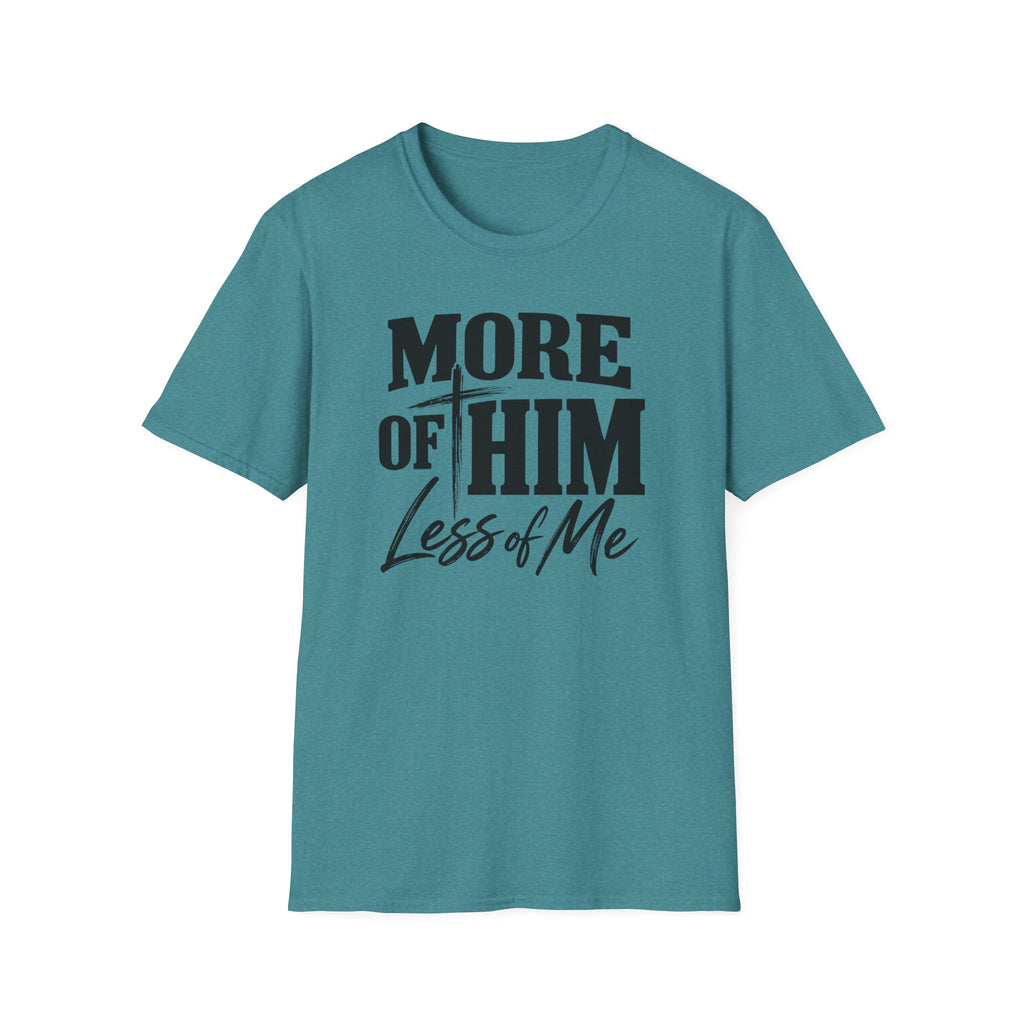 More of him T-Shirt