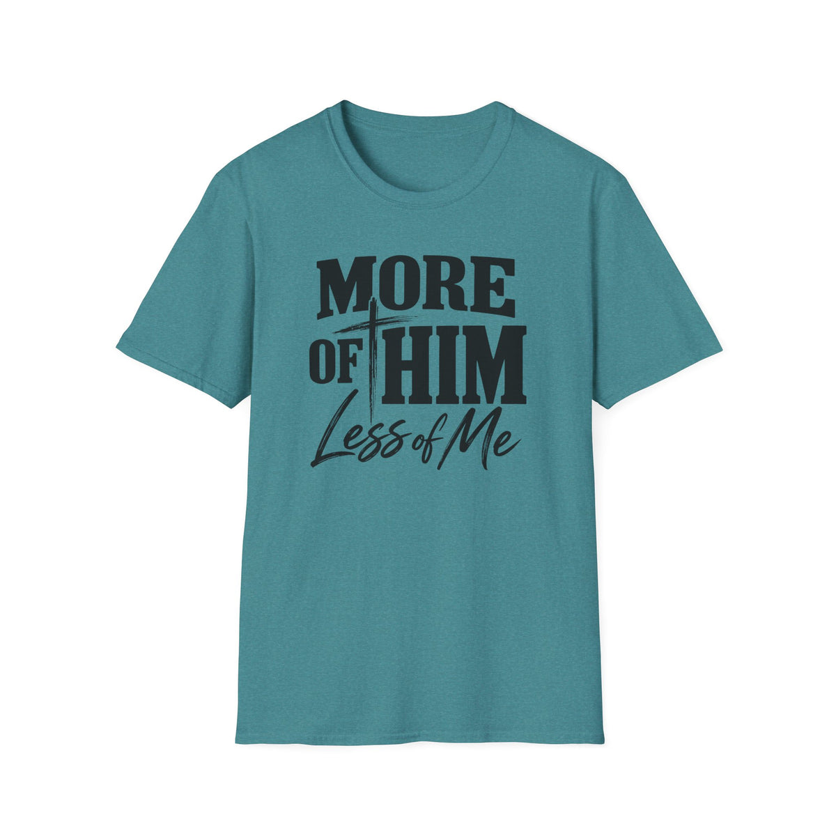 More of him T-Shirt