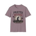 Prayer is my Battlefield T-Shirt