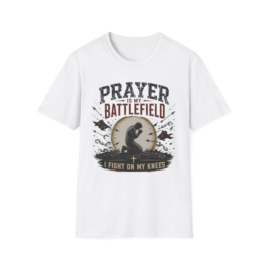 Prayer is my Battlefield T-Shirt
