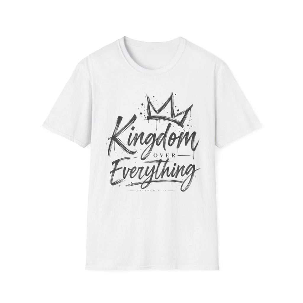 Kingdom over everything T-Shirt