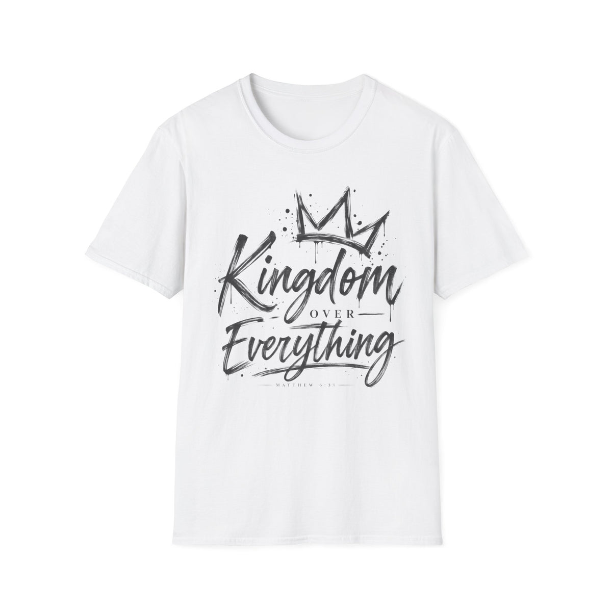 Kingdom over everything T-Shirt