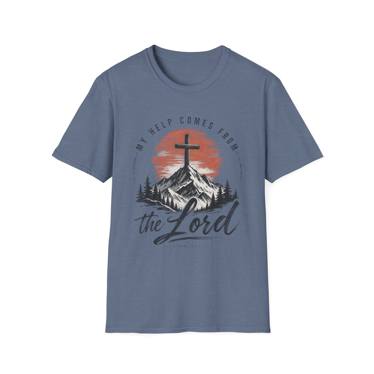 My help comes from the Lord T-Shirt