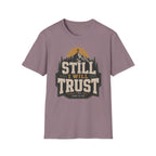 Still I will trust T-Shirt