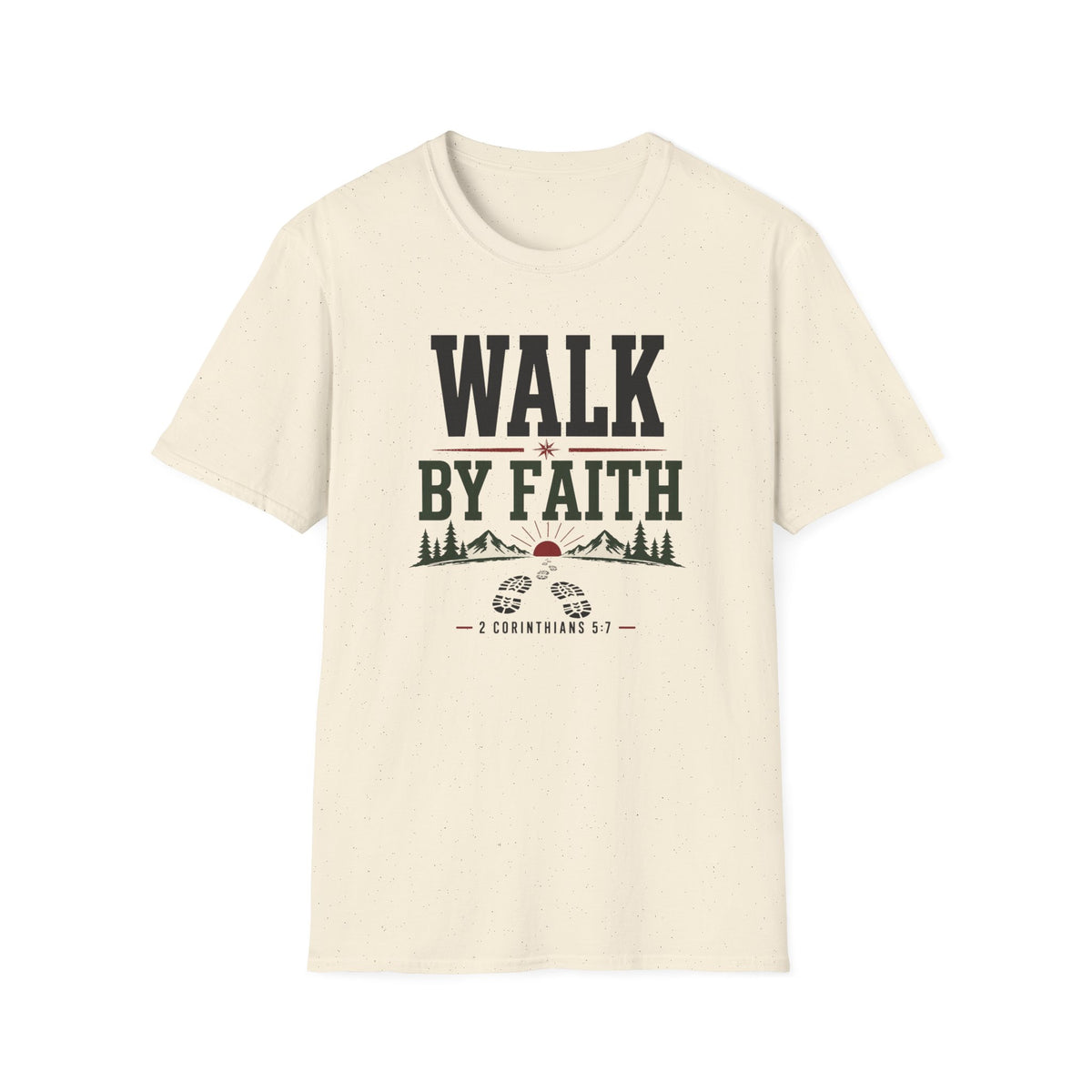 Walk by faith T-Shirt