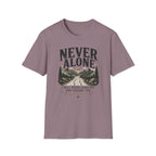 Never Alone T-Shirt