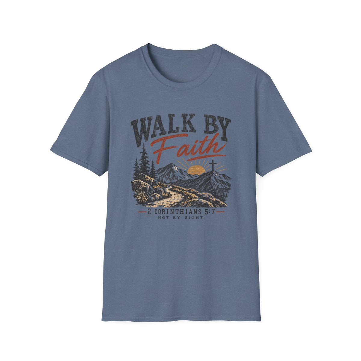 Walk by Faith T-Shirt