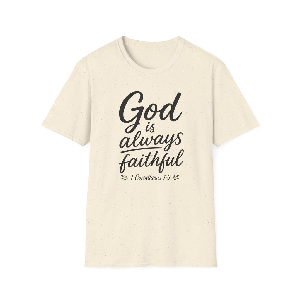 God is always faithful T-Shirt