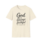 God is always faithful T-Shirt