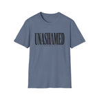 Unashamed T-Shirt