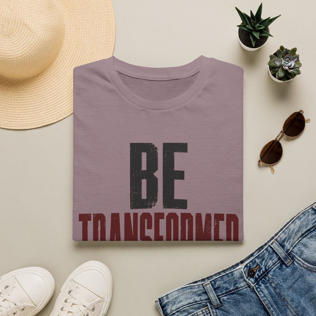 Be Transformed T-Shirt