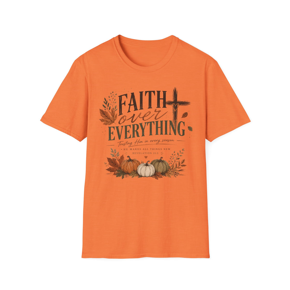 Faith over everything T-Shirt