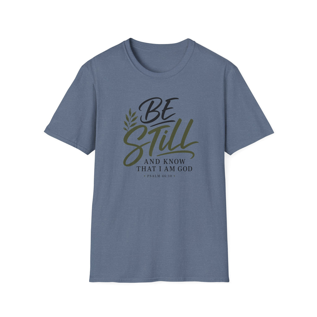 Be still & know T-Shirt