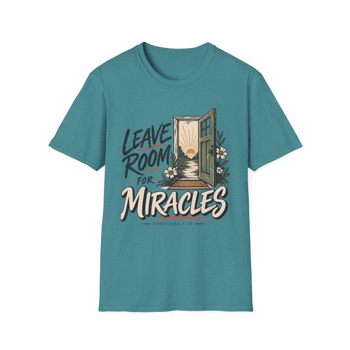 Leave room for miracles T-Shirt
