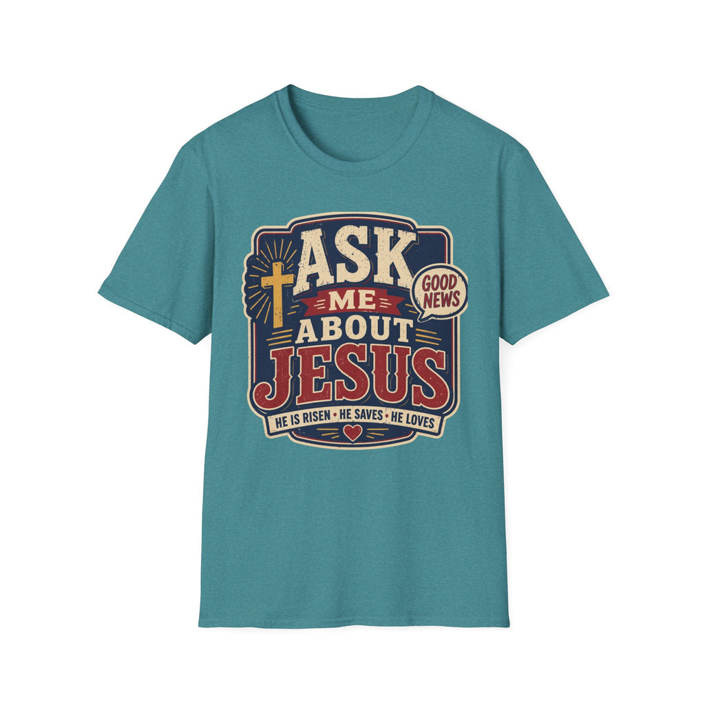 Ask me about Jesus T-Shirt