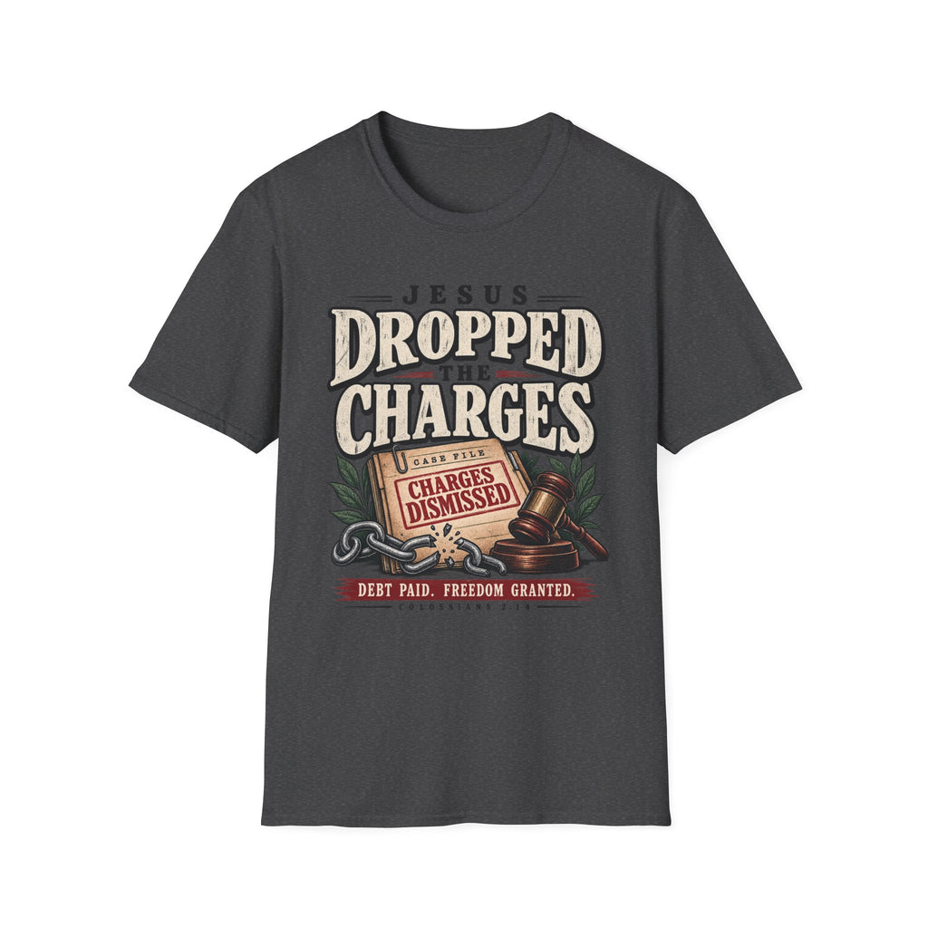 Jesus dropped the charges T-Shirt