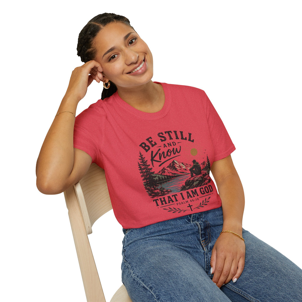 Be Still and Know T-Shirt