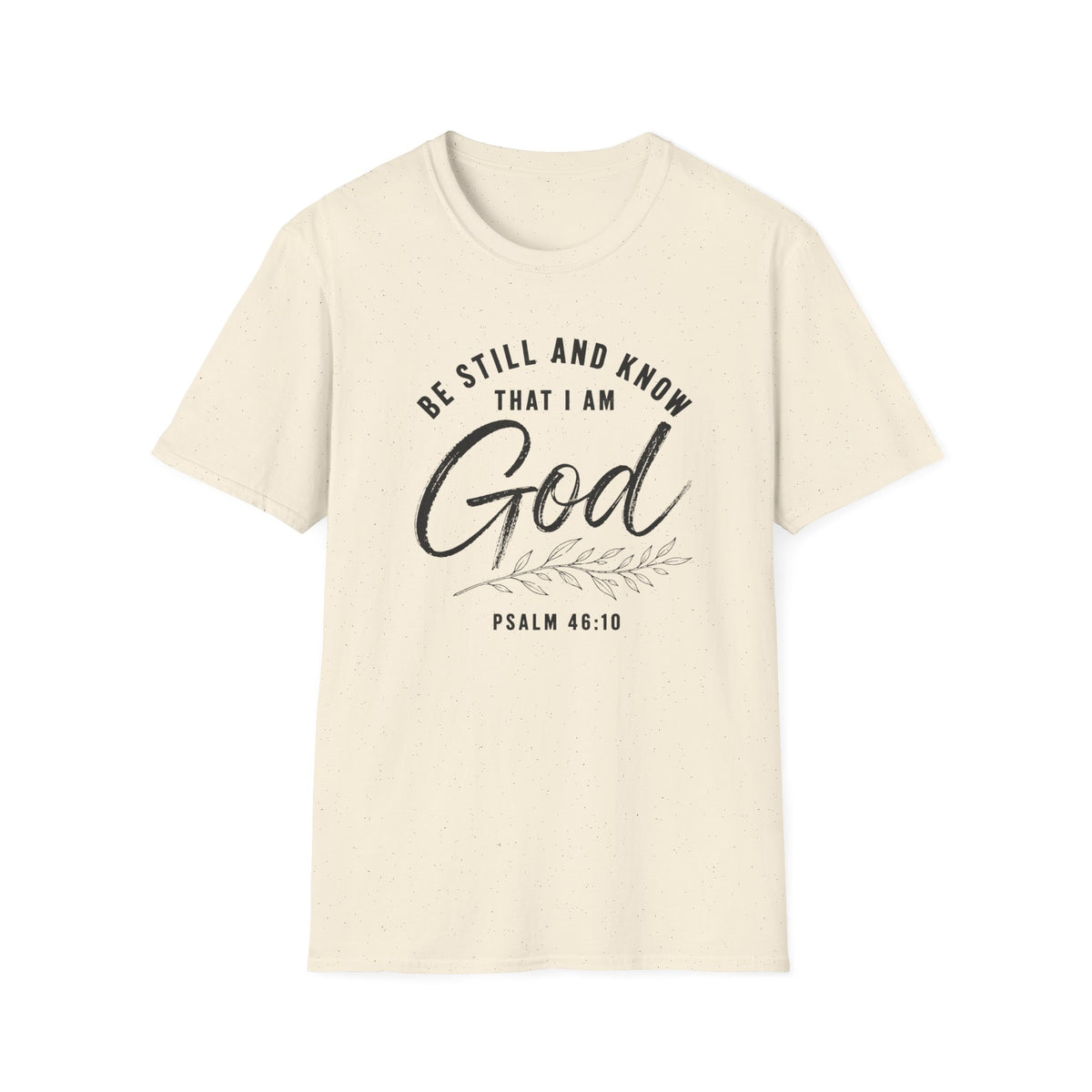 Be still and know T-Shirt