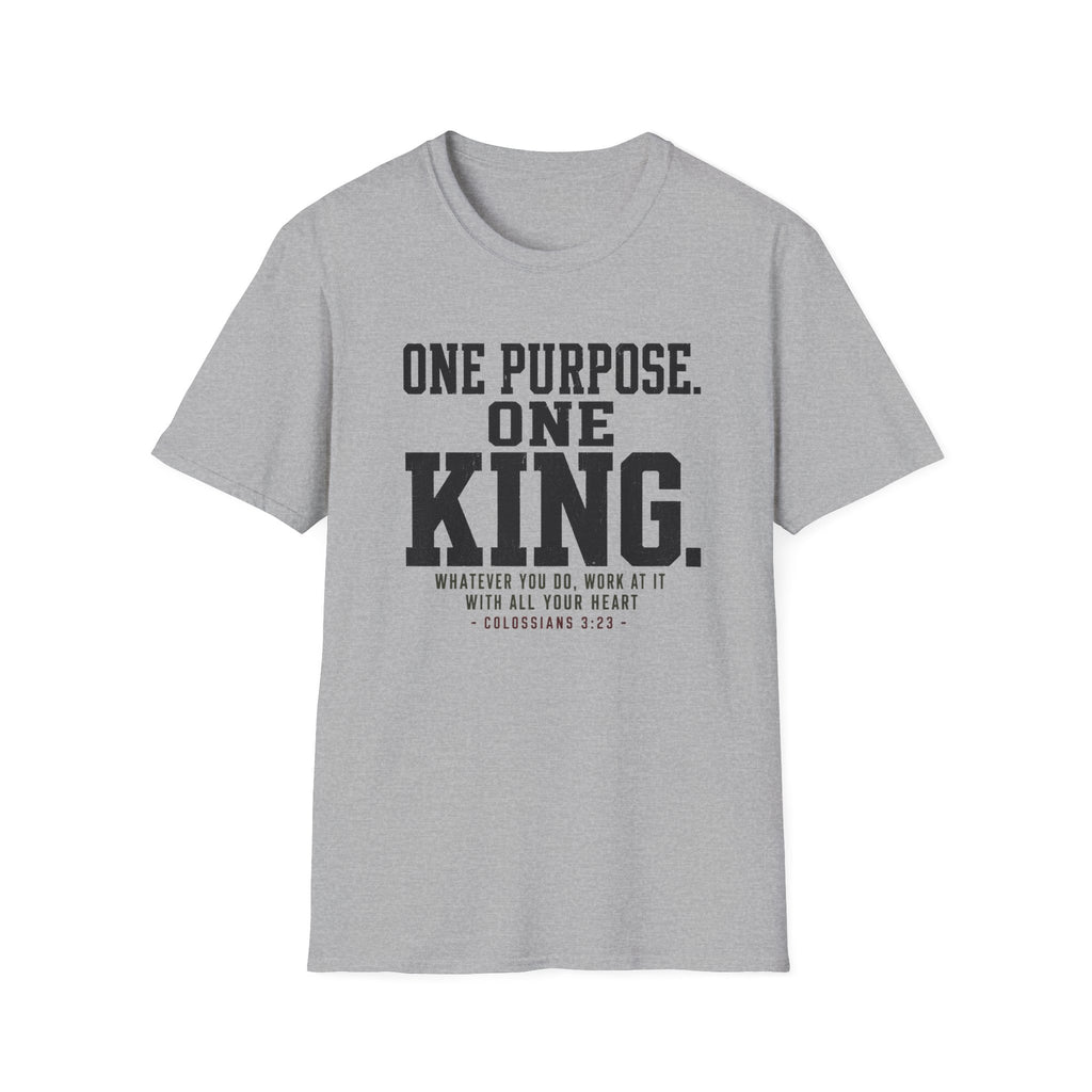 One purpose one King T-Shirt