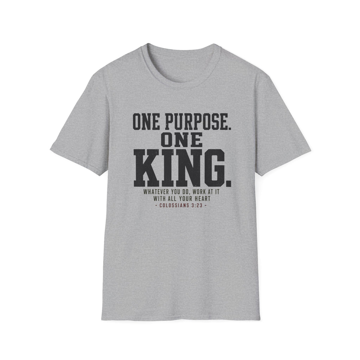 One purpose one King T-Shirt