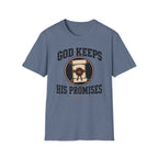 God keeps His promises T-Shirt