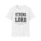 Strong in the Lord T-Shirt