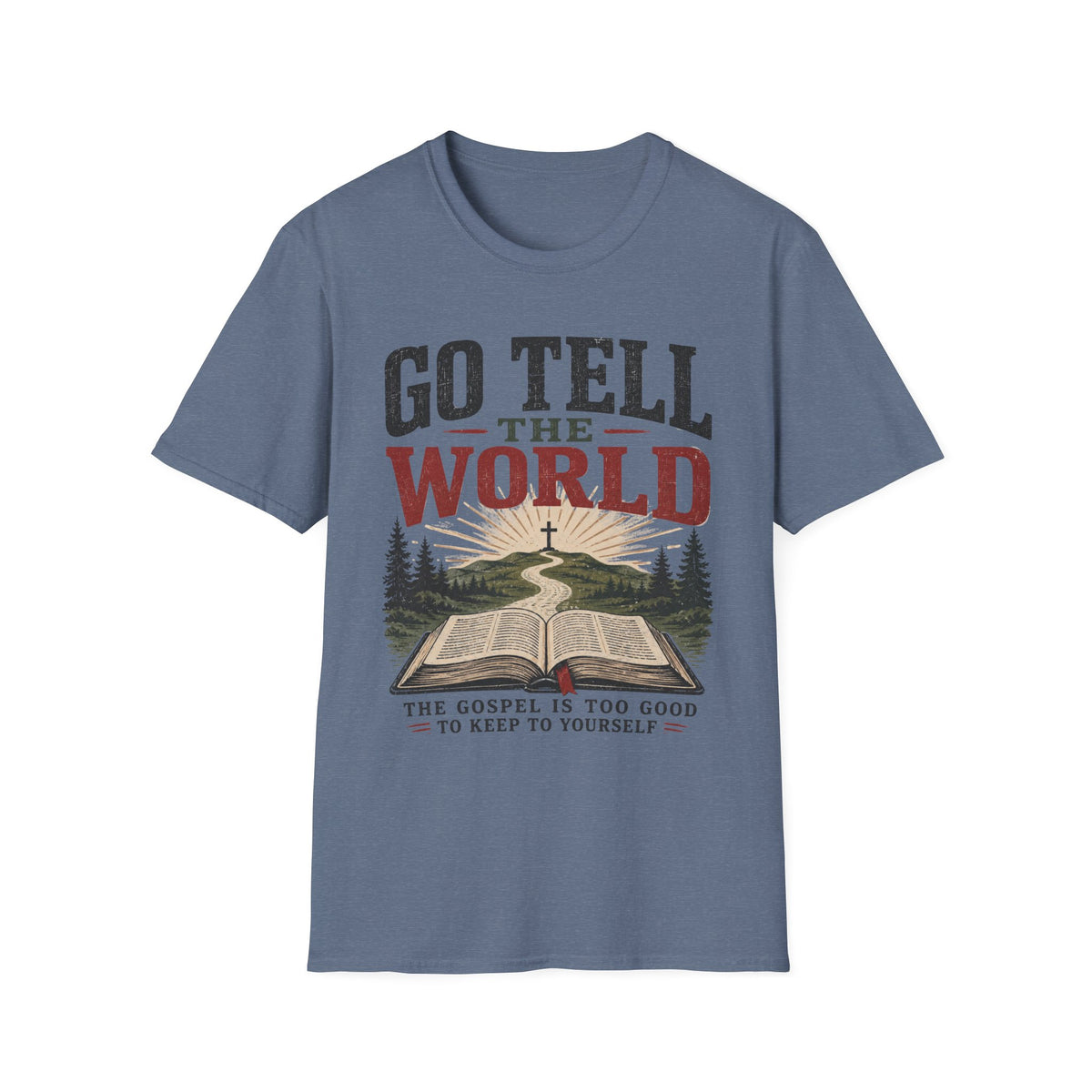 Go tell the world T-Shirt