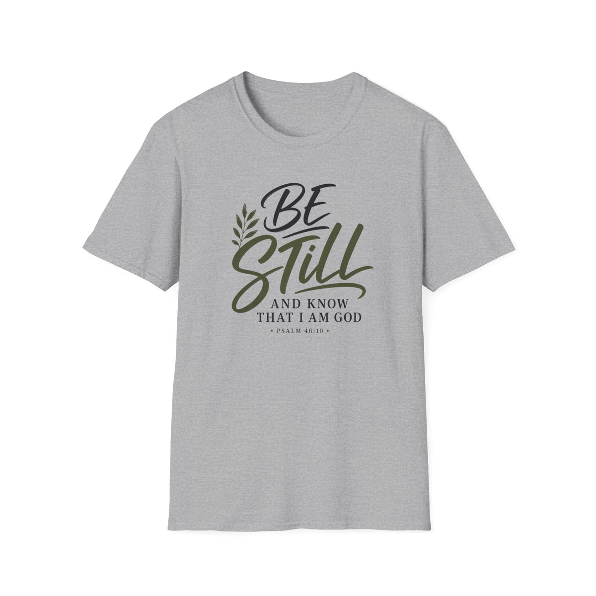 Be still & know T-Shirt