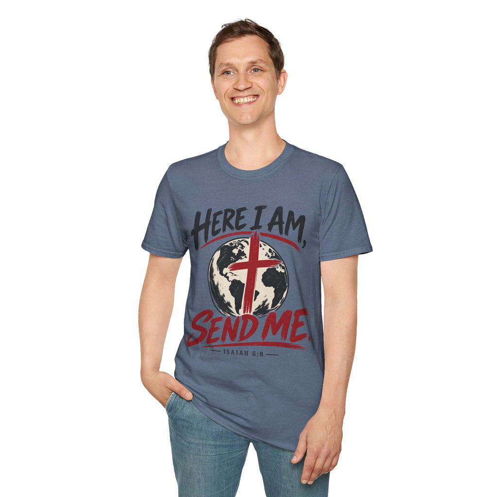 Here I am Send me T-Shirt