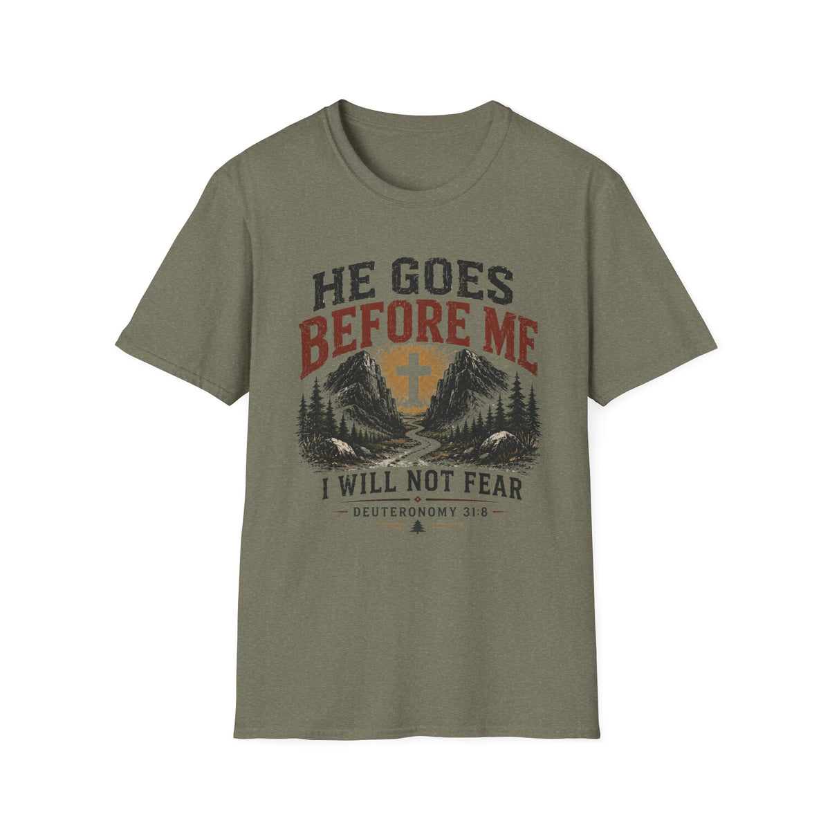He goes before me T-Shirt