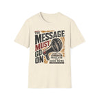 The Message must go on T-Shirt