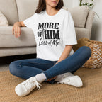 More of him T-Shirt