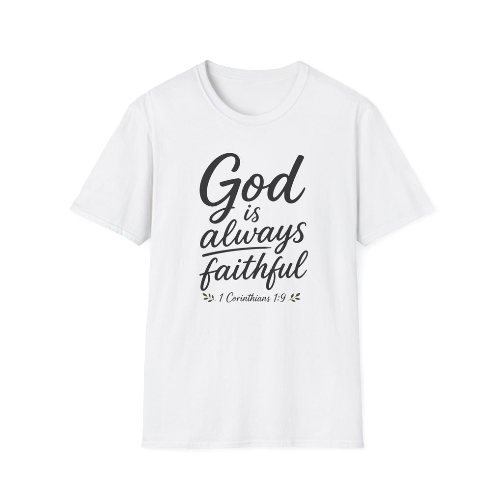 God is always faithful T-Shirt