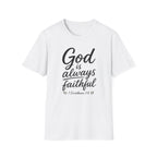 God is always faithful T-Shirt