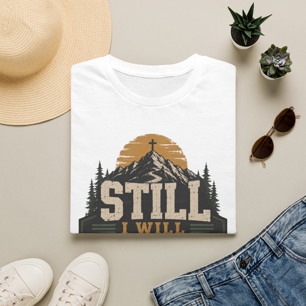 Still I will trust T-Shirt