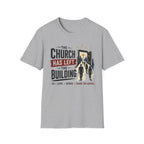 The Church has left the Building T-Shirt
