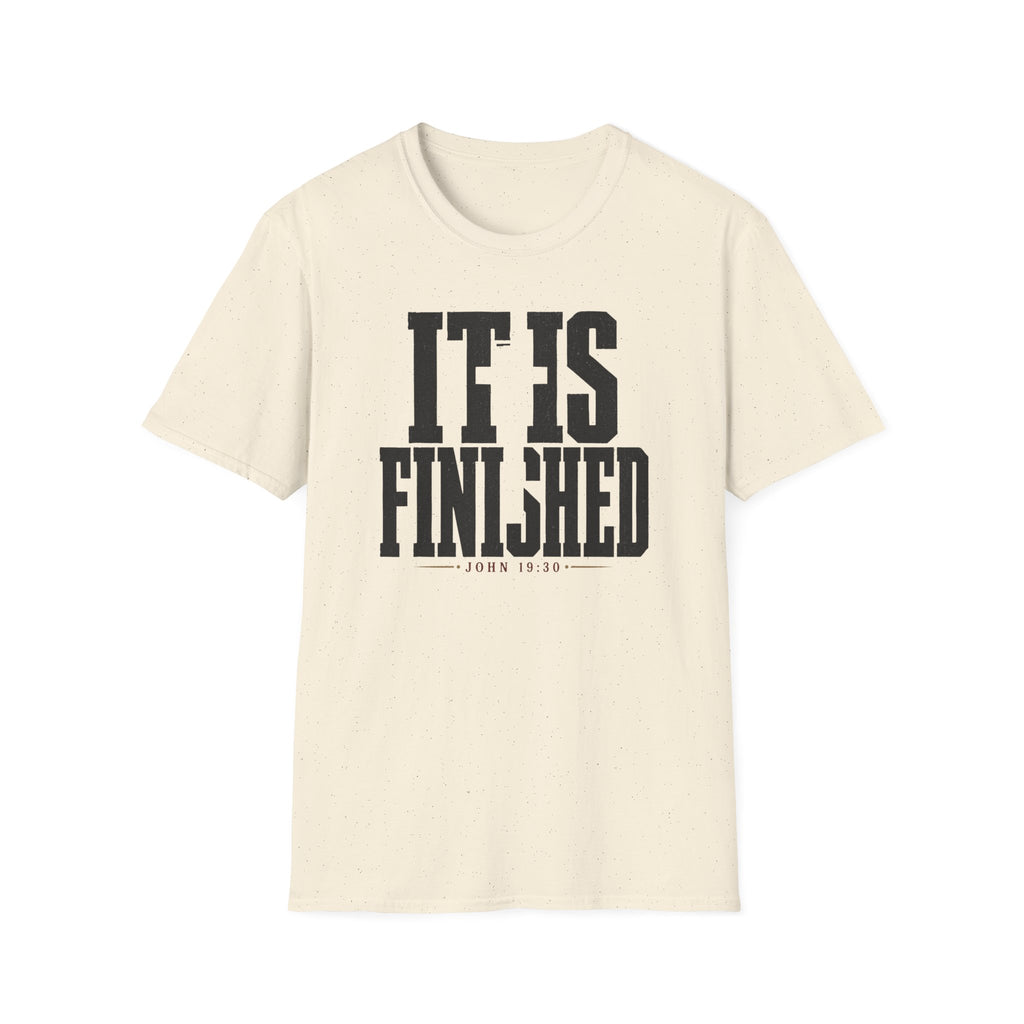It is finished T-Shirt