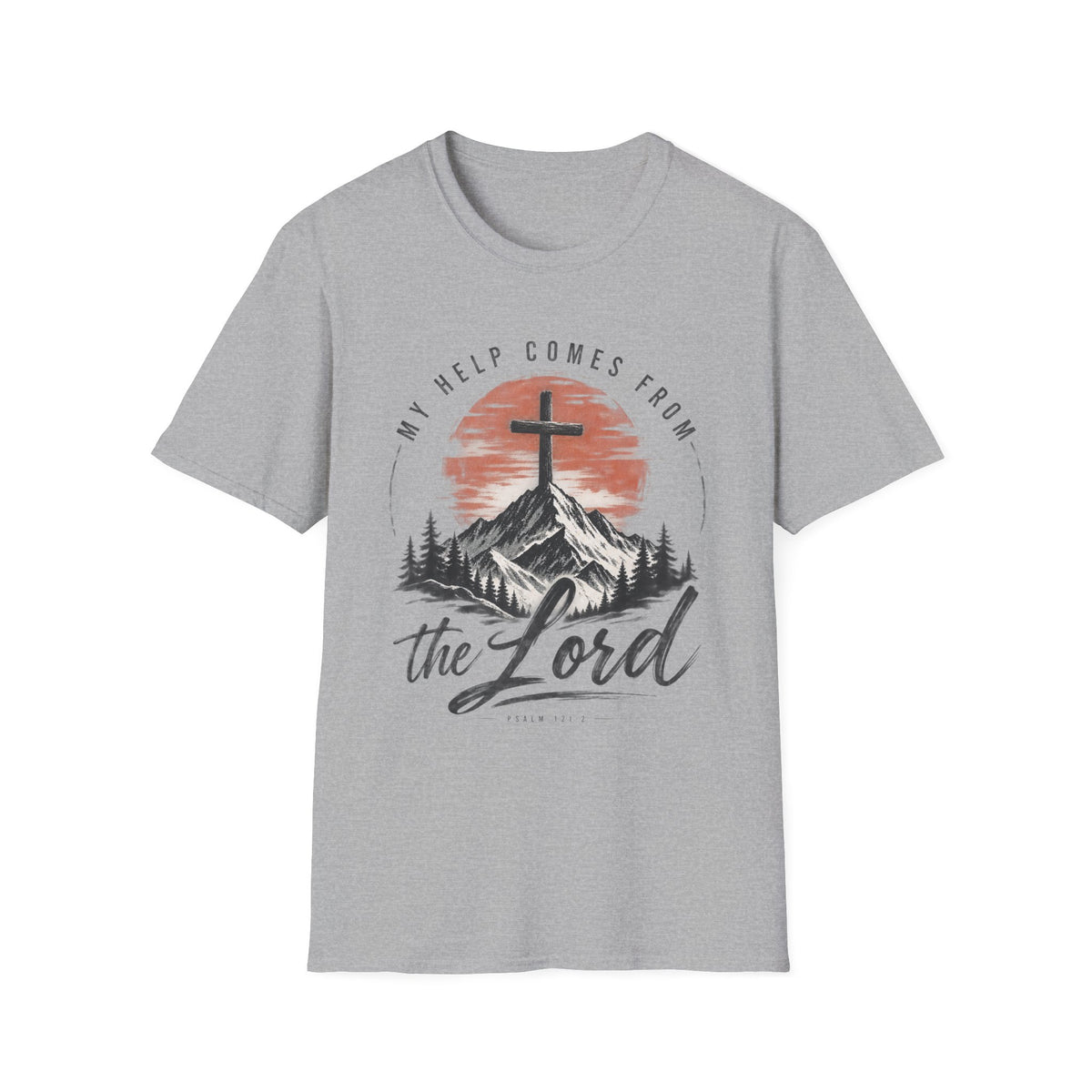 My help comes from the Lord T-Shirt