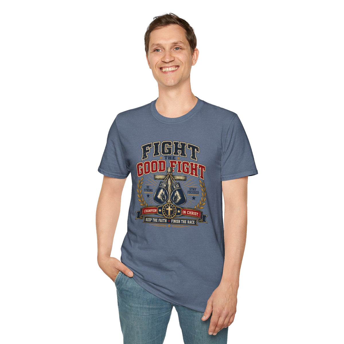 Fight the Good Fight T-Shirt