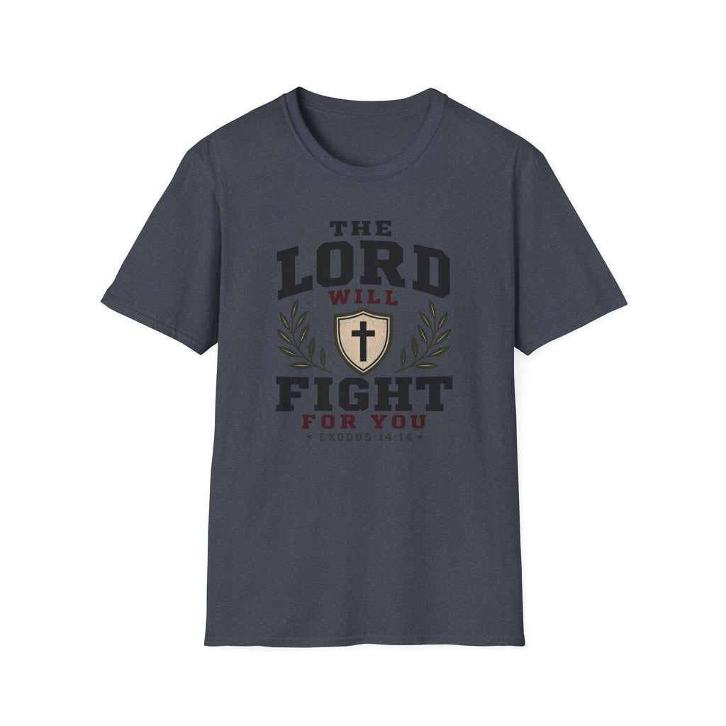 The Lord will fight for you T-Shirt