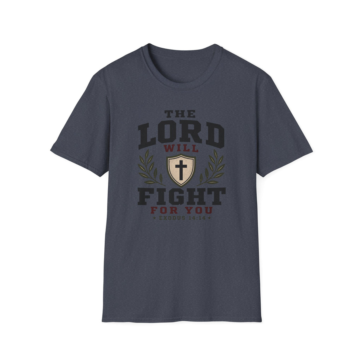 The Lord will fight for you T-Shirt