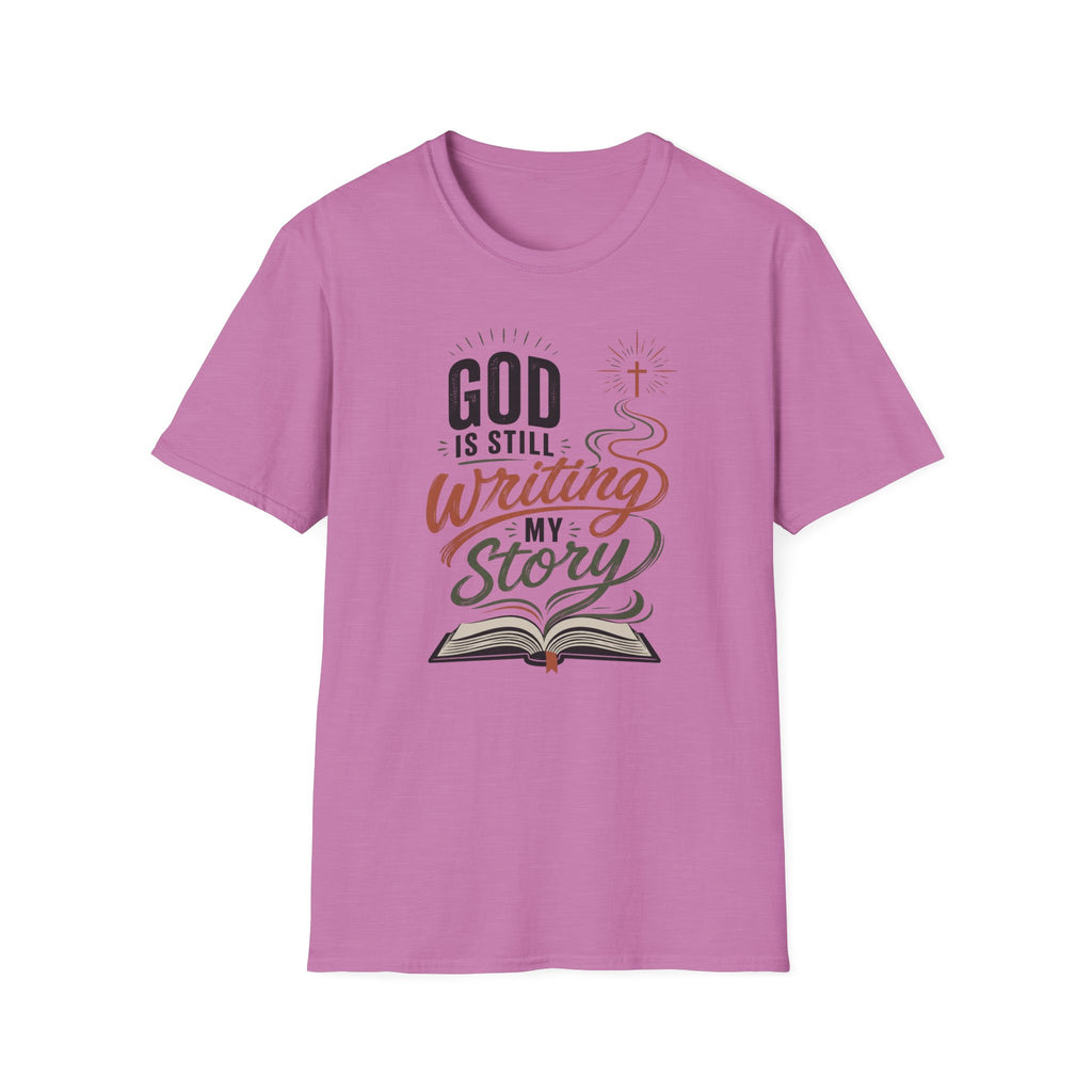 God is still writing my story T-Shirt