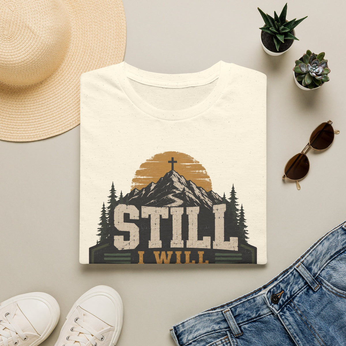 Still I will trust T-Shirt